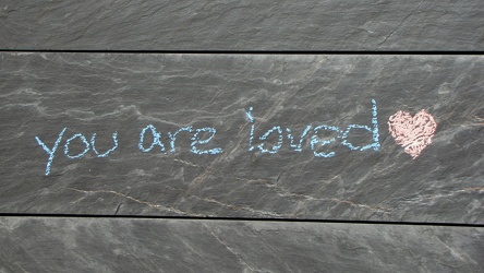 "You are loved"