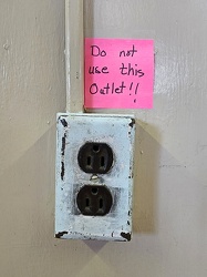 "Do not use this outlet!!"