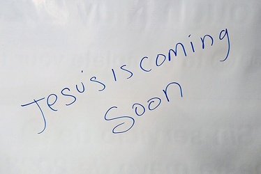 "Jesus is coming soon"