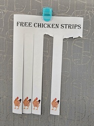 "FREE CHICKEN STRIPS"